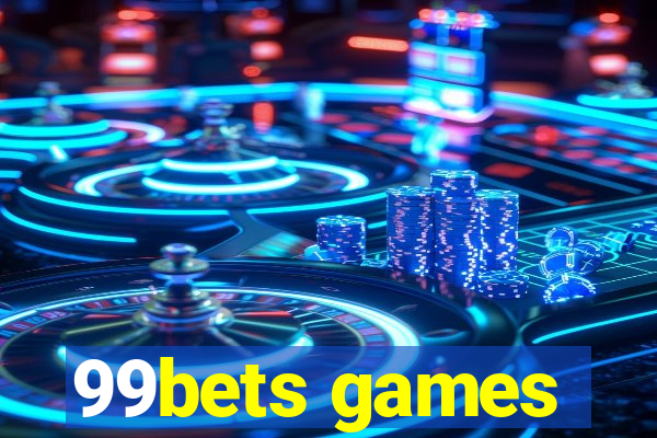 99bets games